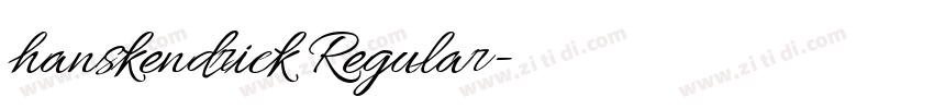 hanskendrick Regular字体转换 hanskendrick Regular字体转换